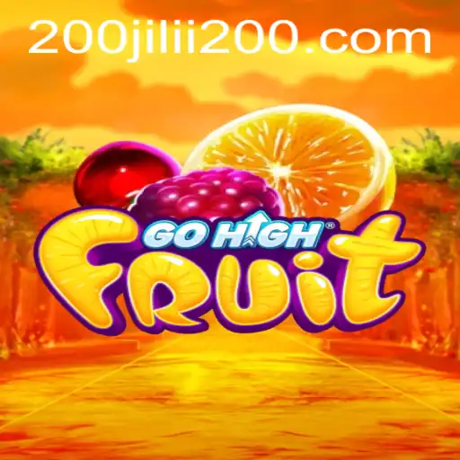 Discovering the Thrills of GoHighFruit in the 200JILI Casino