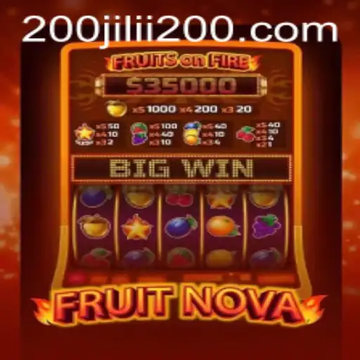 Exploring the Exciting World of FruitNova at 200JILI Casino