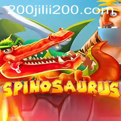 Exploring the Exciting World of Spinosaurus at 200JILI Casino